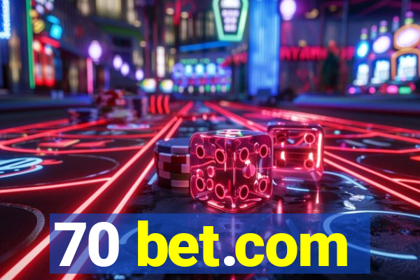 70 bet.com